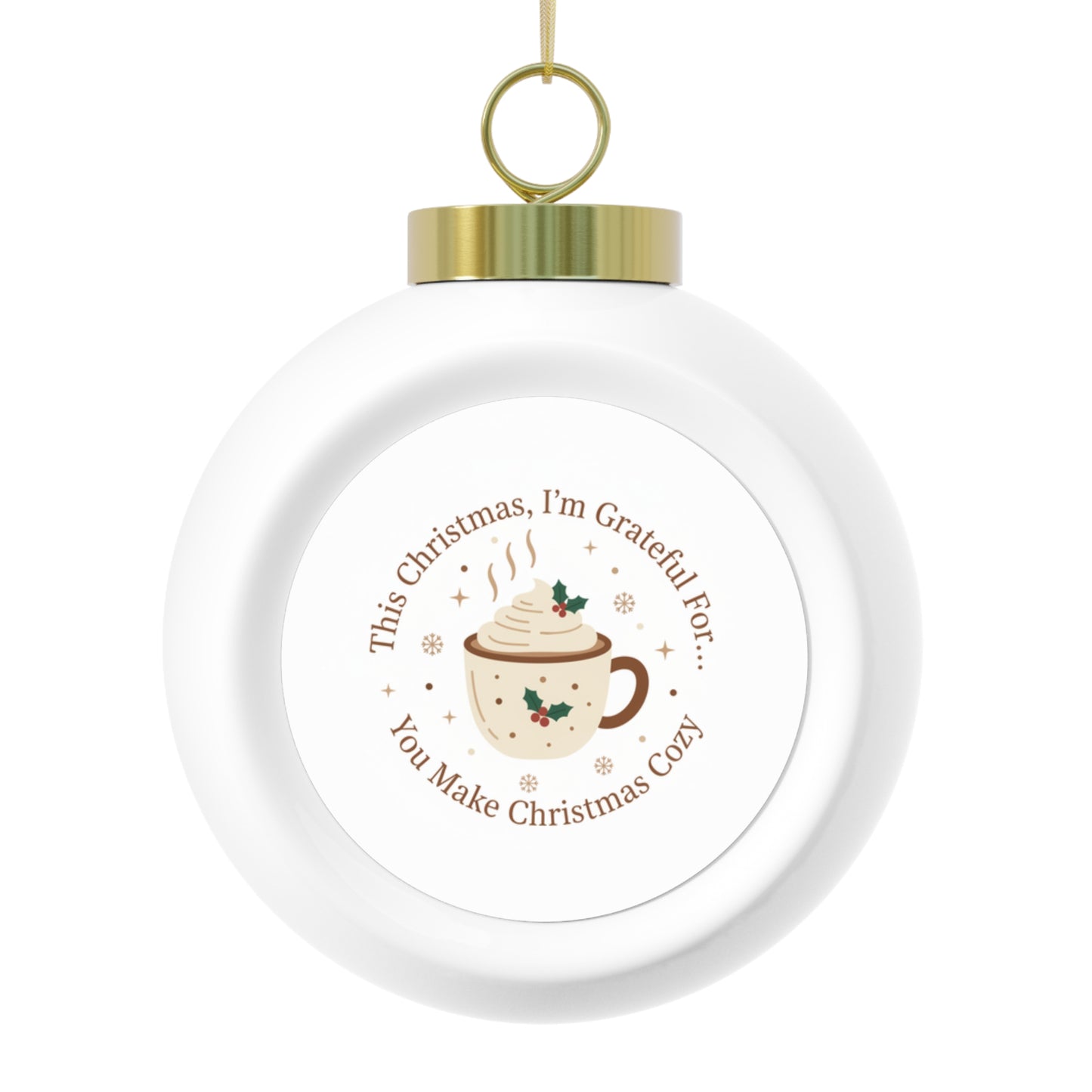 Christmas Ball Ornament – You Make Christmas Cozy