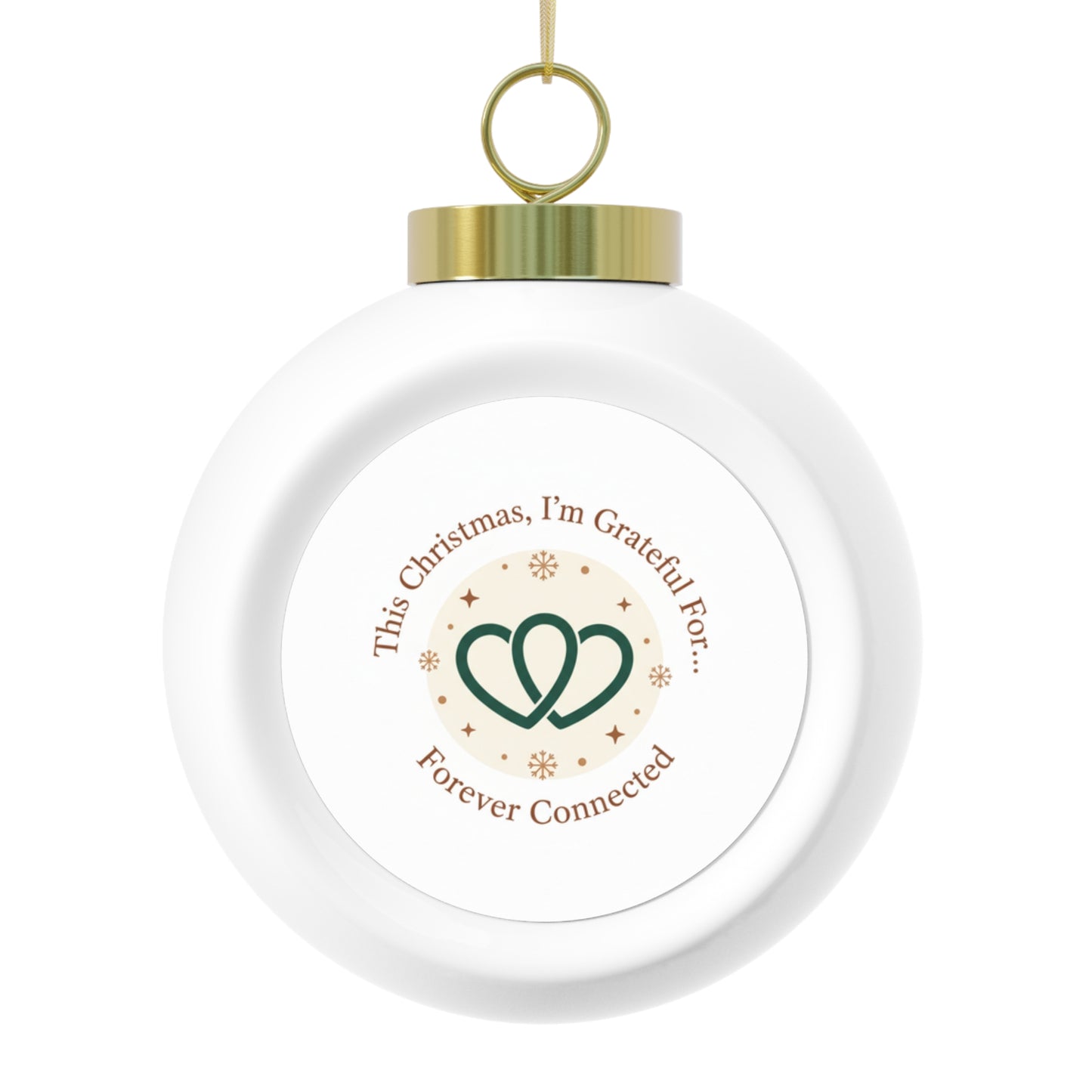 Christmas Ball Ornament - Forever Connected Sentimental Holiday Keepsake