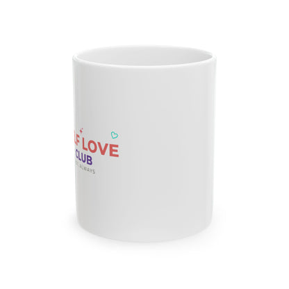 SELF LOVE CLUB | 11oz Ceramic Coffee Mug, Sublimation Print | Galentine’s Day, Best Friend & Self Care Gift | Y2K Gradient Aesthetic