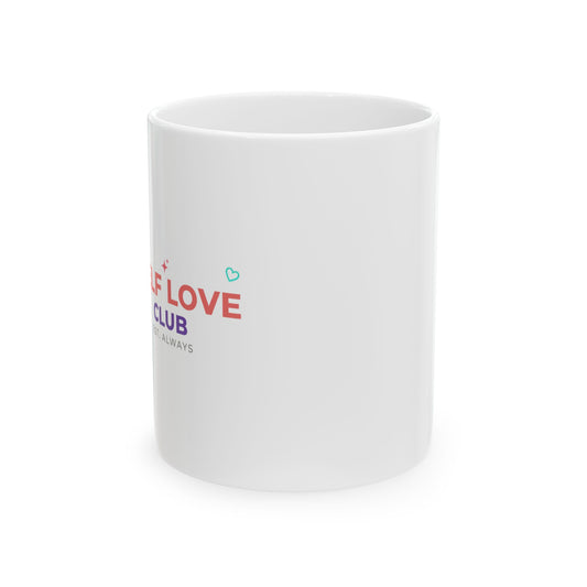 SELF LOVE CLUB | 11oz Ceramic Coffee Mug, Sublimation Print | Galentine’s Day, Best Friend & Self Care Gift | Y2K Gradient Aesthetic
