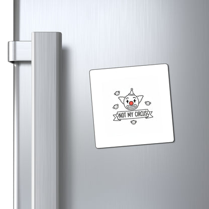 Not My Circus, Not My Monkeys Magnet | Funny Sarcastic Fridge Magnet Set | Family & Coworker Gift | Chicken Scratch Irony Doodle