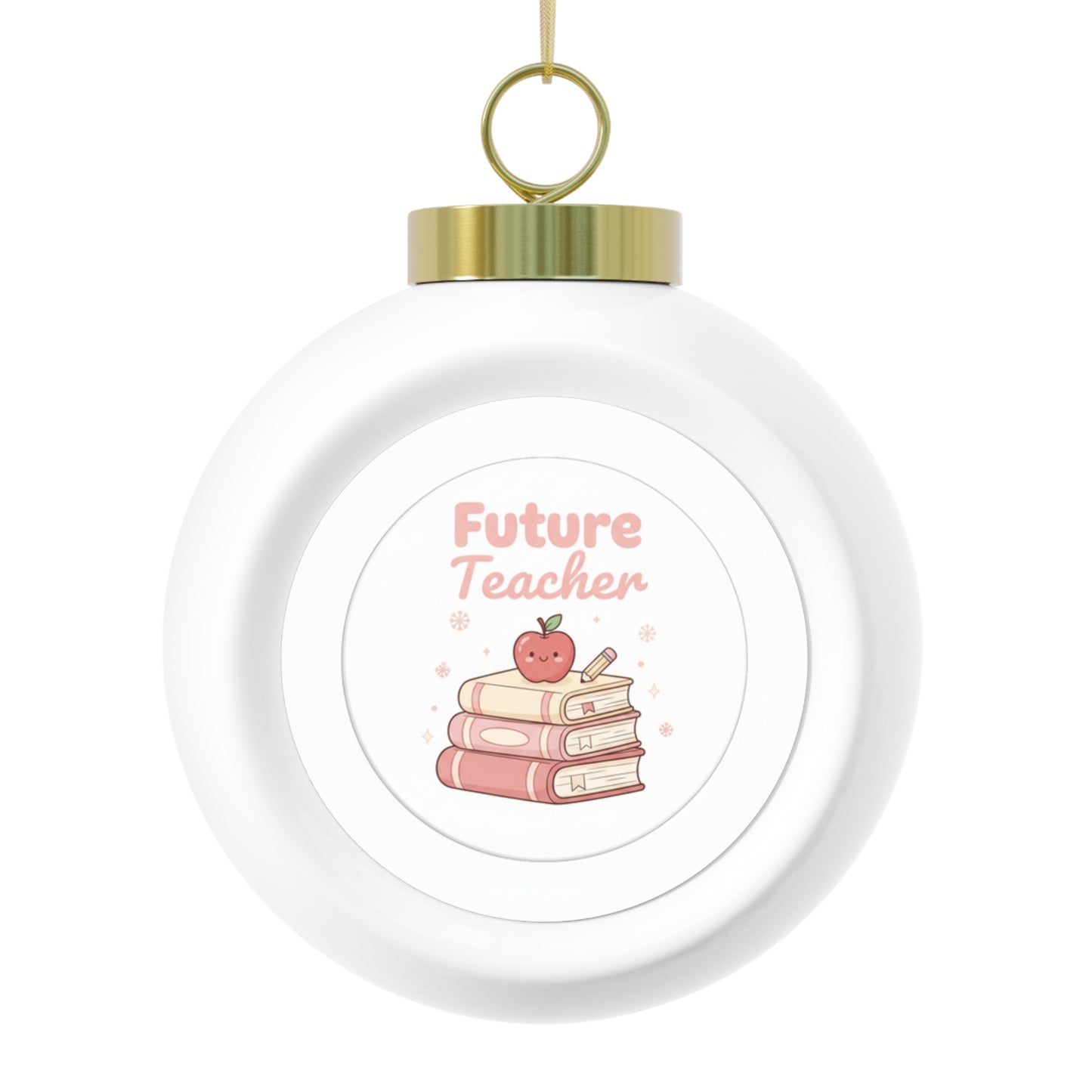 Christmas Ball Ornament - Future Teacher