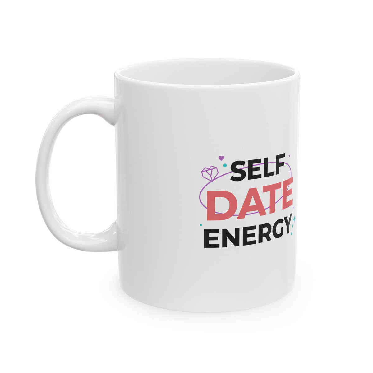 Taking Myself On A Date | 11oz Ceramic Coffee Mug for Self-Care | Galentine’s & Friend Gift | Cozy Aesthetic Valentine Vibes