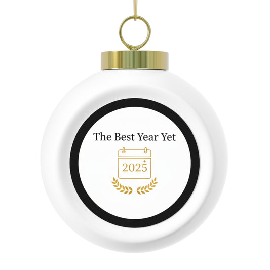 Christmas Ball Ornament The Best Year Yet Holiday Keepsake