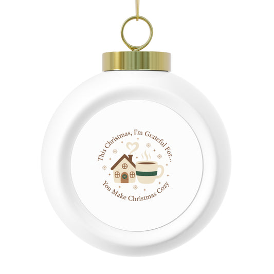 Ceramic Christmas Ball Ornament — You Make Christmas Cozy