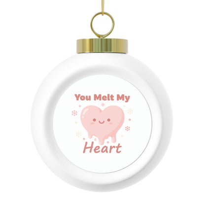 Christmas Ball Ornament — You Melt My Heart Romantic Holiday Design