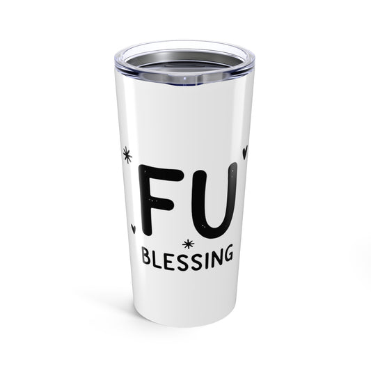 20oz Tumbler, Fu Blessing, Family Gift, Friend Gift