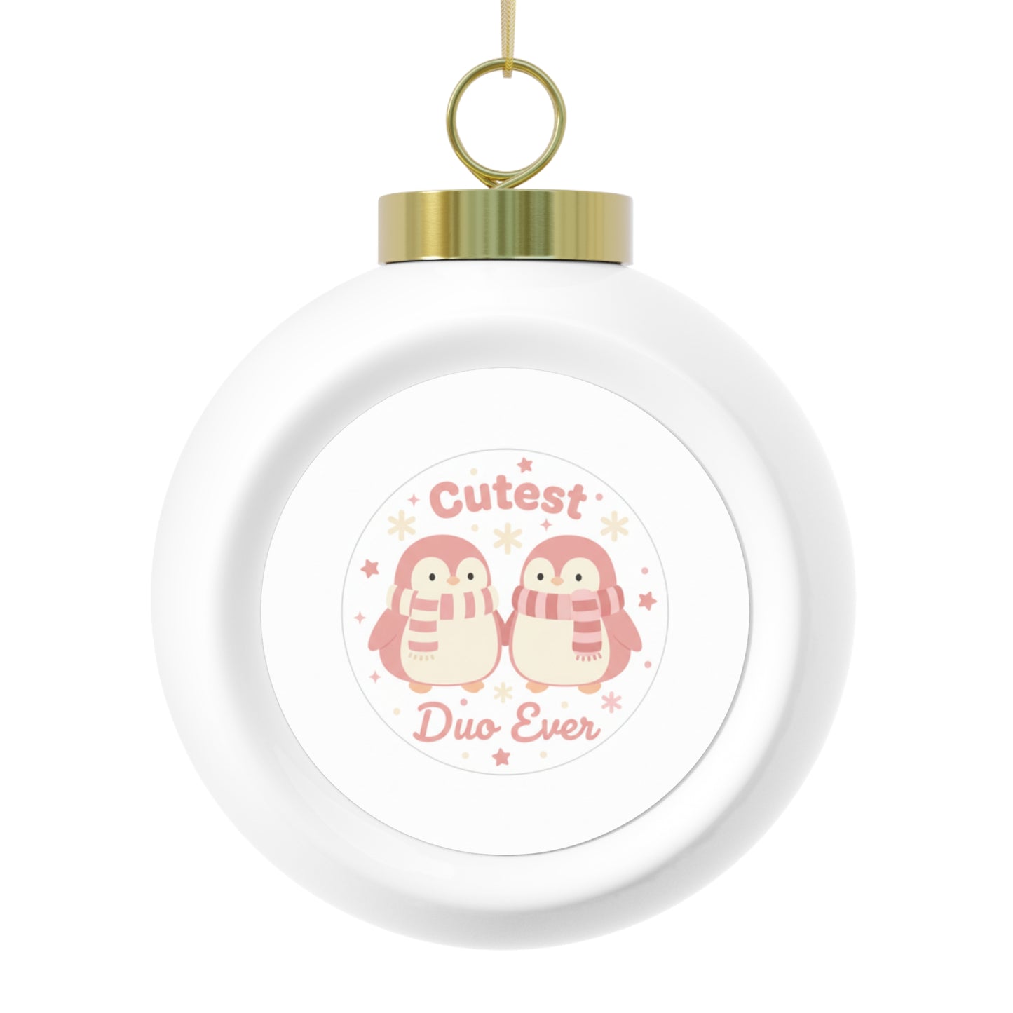 Christmas Ball Ornament - Cutest Duo Ever