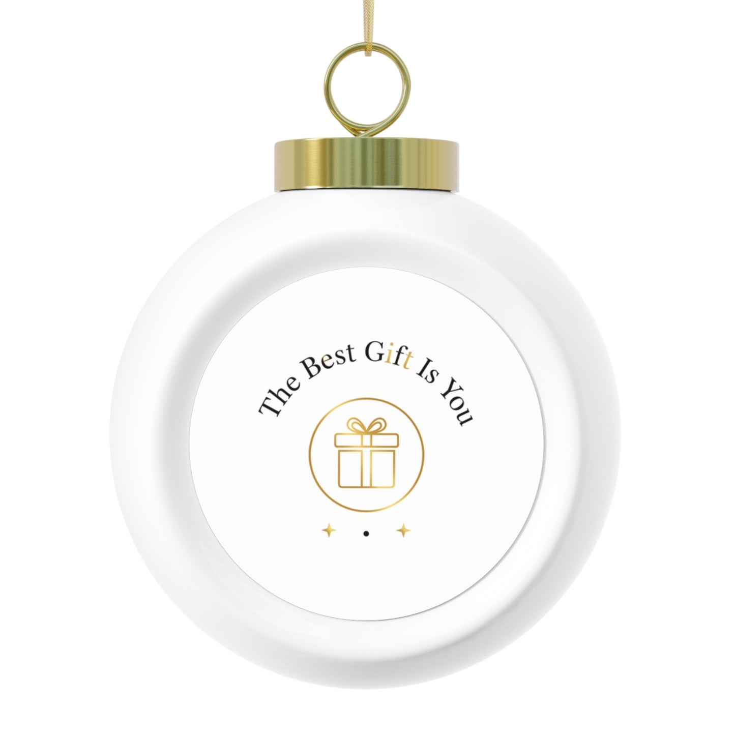 Christmas Ball Ornament – The Best Gift Is You Holiday Keepsake