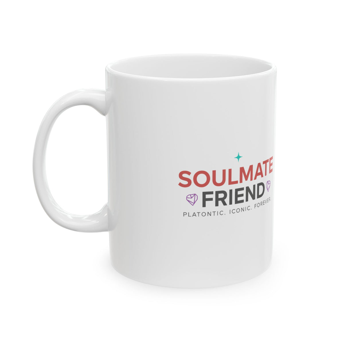 You’re My Soulmate (Platonically) | 11oz Ceramic Coffee Mug for Bestie | Galentine’s Day & Friend Gift | Y2K Aesthetic