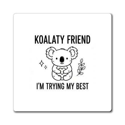 You’re a Koala-ty Friend Koala Hug | Cute Fridge Magnet + Sticker Vibes | Best Friend & Family Valentine | Chicken Scratch Irony