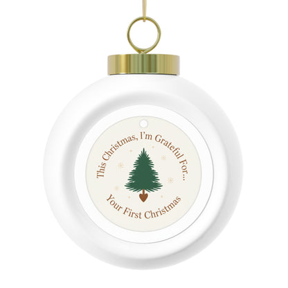 Christmas Ball Ornament — Your First Christmas Keepsake