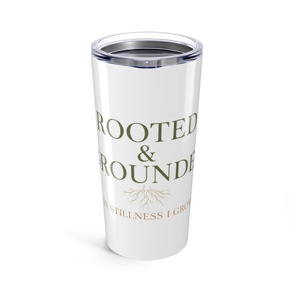 20oz Tumbler, Rooted Grounded, Family Gift, Friend Gift
