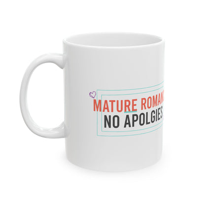 Mature Romance Quote Mug | 11oz Ceramic Coffee Mug for Couples | Valentine & Anniversary Gift | Modern Minimal Love Aesthetic