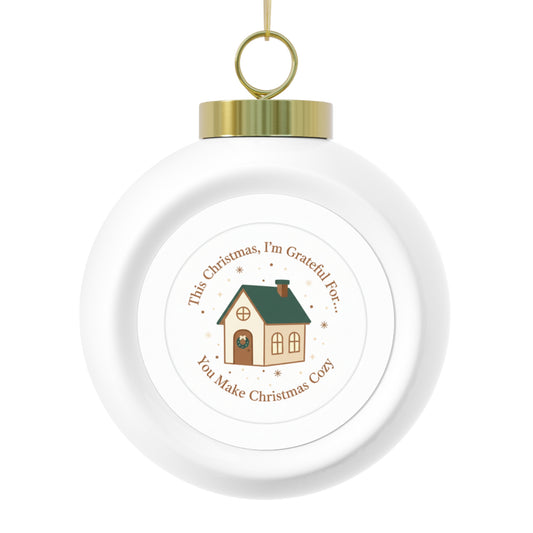 Christmas Ball Ornament — You Make Christmas Cozy