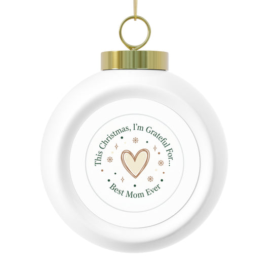 Christmas Ball Ornament – Best Mom Ever (Ceramic)