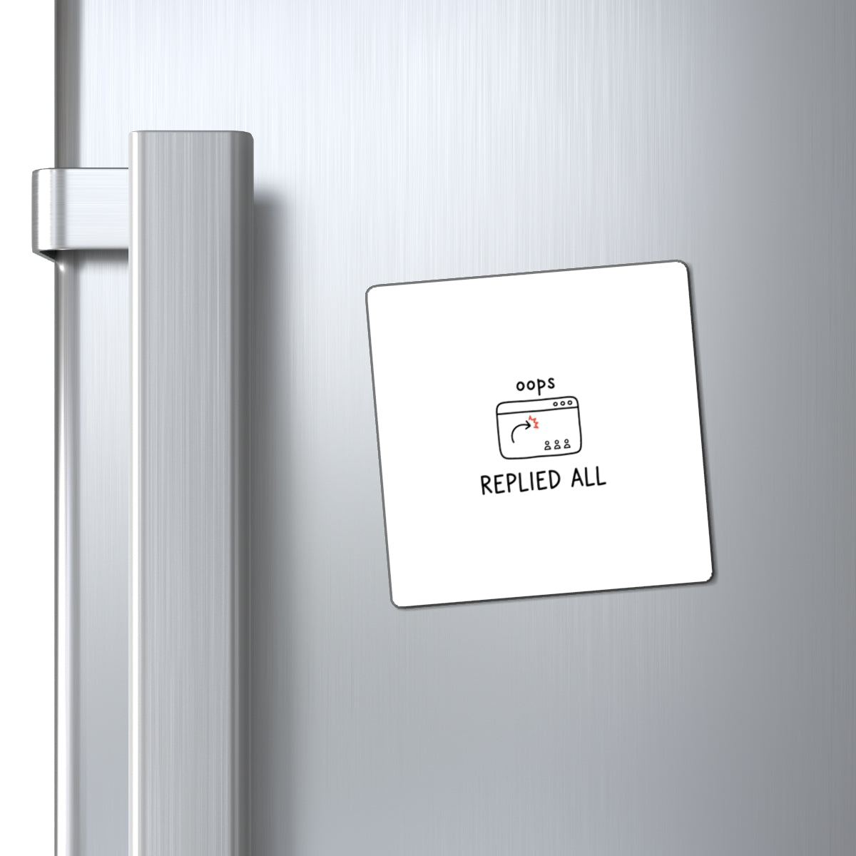 Magnets, Replied All, Family Gift, Collector Item
