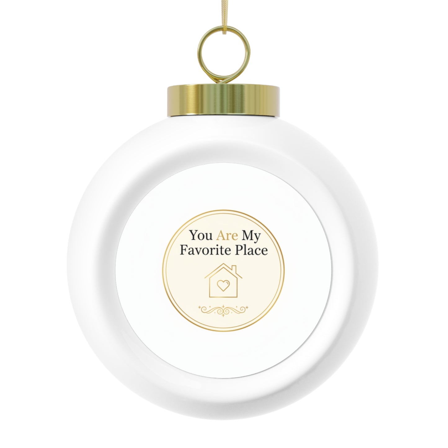 Ceramic Christmas Ornament - You Are My Favorite Place