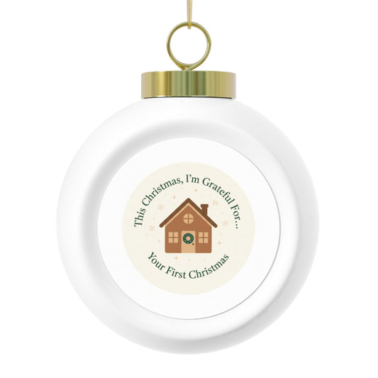 Ceramic Christmas Ball Ornament Your First Christmas
