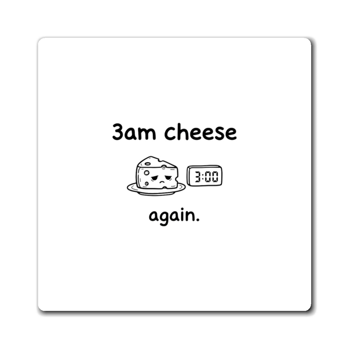 Magnets, Three Am Cheese, Family Gift, Collector Item