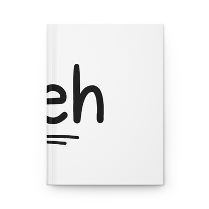 Hardcover Journal Matte, Meh, School Gift, Book Collector