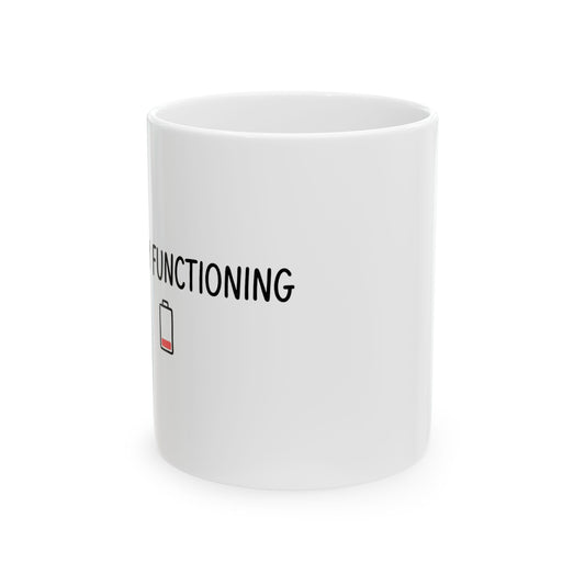 Barely Functioning | 11oz Ceramic Coffee Mug, Wobbly Doodle Text | Funny Friend & Family Gift | Chicken Scratch Irony