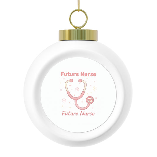 Christmas Ball Ornament - Future Nurse