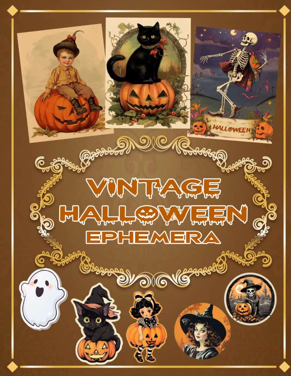 Vintage Halloween Ephemera: Spooky Image Retro Collection to Cut Out for Junk Journals, Collages, Decoupage, Scrapbooking and Paper Craft