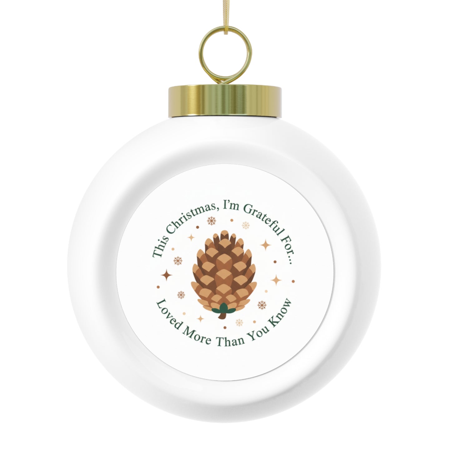 Ceramic Christmas Ball Ornament - Loved More Than You Know