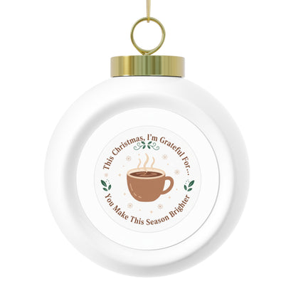 Ceramic Christmas Ornament — You Make This Season Brighter