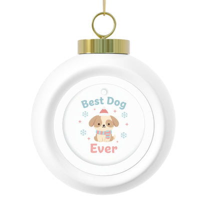 Christmas Ball Ornament - Best Dog Ever Ceramic Dog Lover Ornament