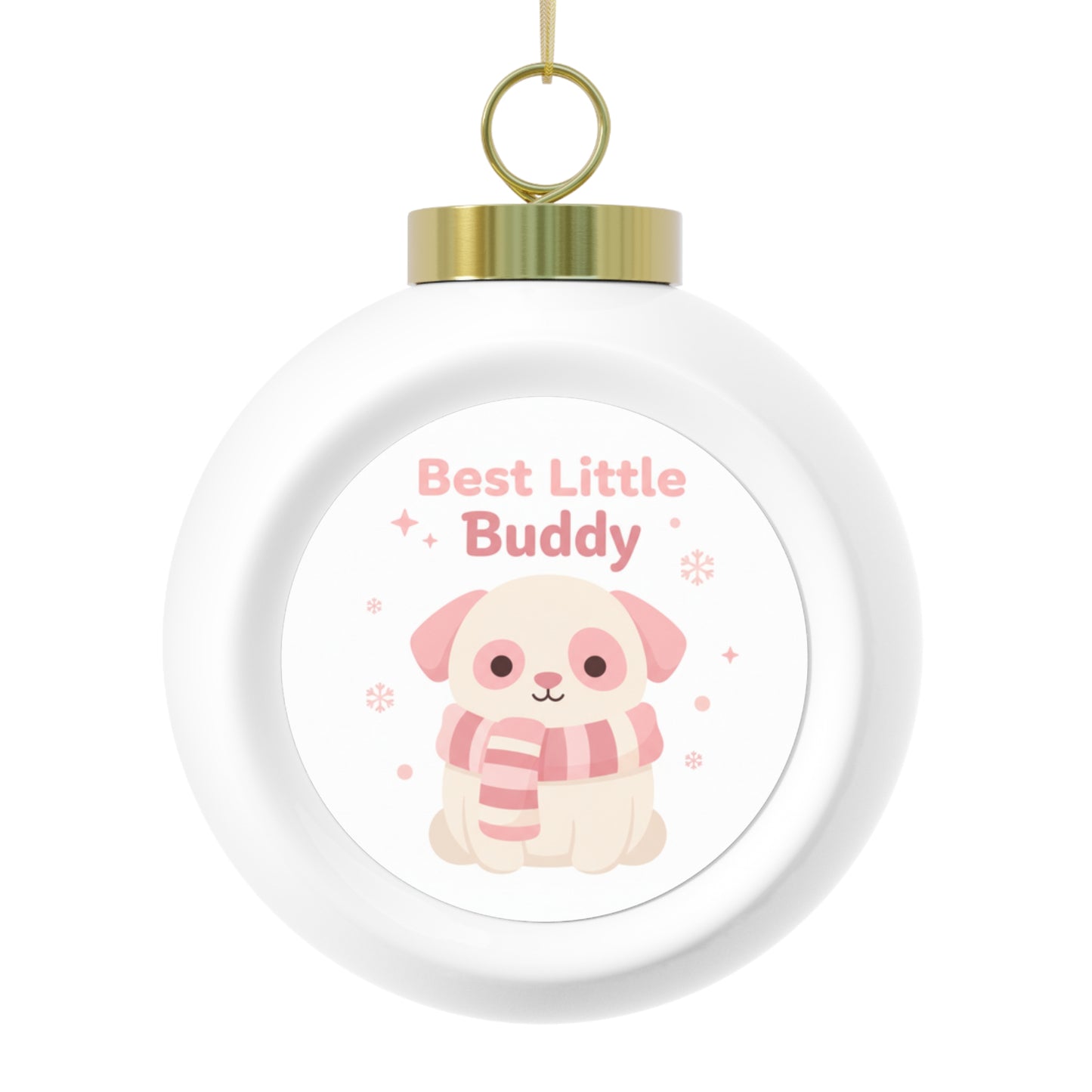 Christmas Ball Ornament — Best Little Buddy