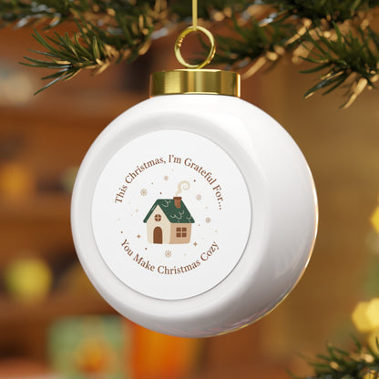 Christmas Ball Ornament — You Make Christmas Cozy