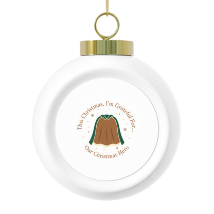 Christmas Ball Ornament — Our Christmas Hero Text Design