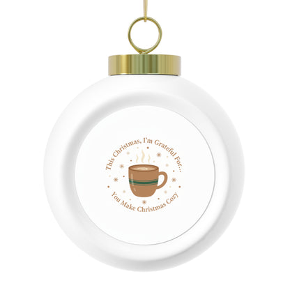 Christmas Ball Ornament – You Make Christmas Cozy