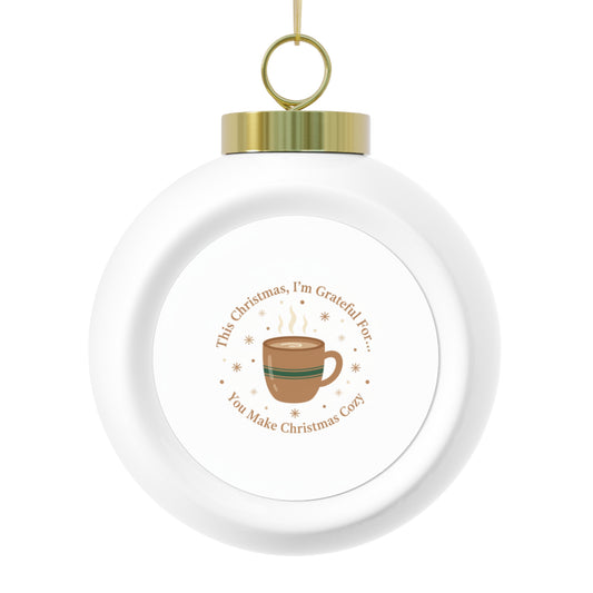 Christmas Ball Ornament – You Make Christmas Cozy