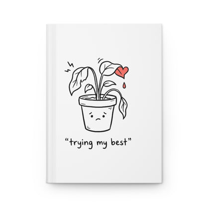 Anxious Wilting Plant Doodle | Matte Hardcover Journal Notebook for Notes | Back to School Gift for Students & Book Lovers | Irony Sketch