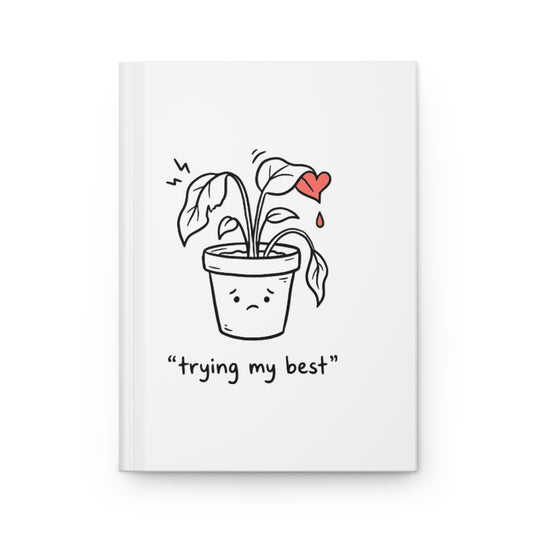 Anxious Wilting Plant Doodle | Matte Hardcover Journal Notebook for Notes | Back to School Gift for Students & Book Lovers | Irony Sketch
