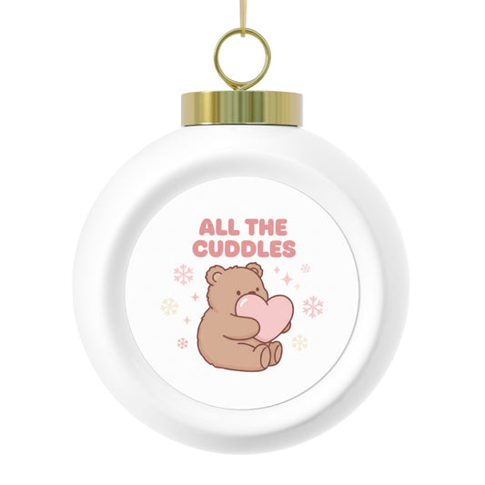 Christmas Ball Ornament - All The Cuddles