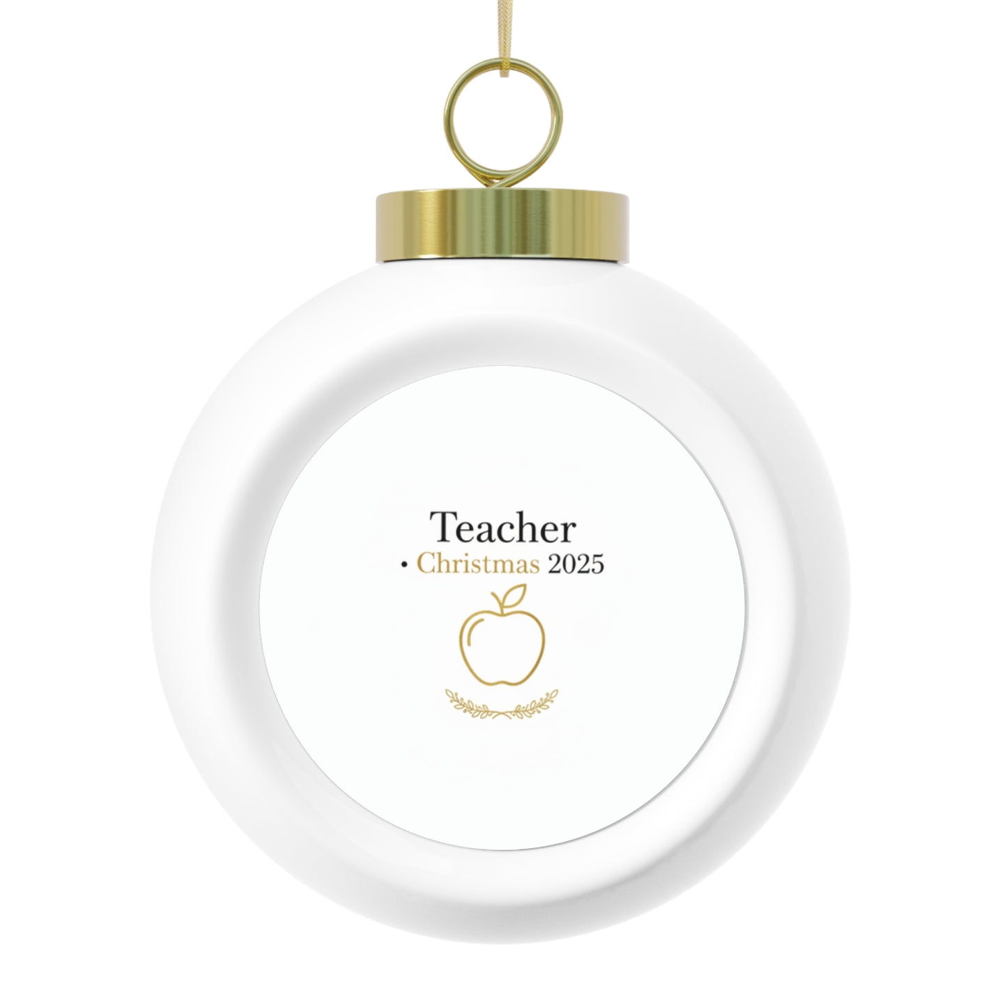 Christmas Ball Ornament - Teacher Christmas 2025