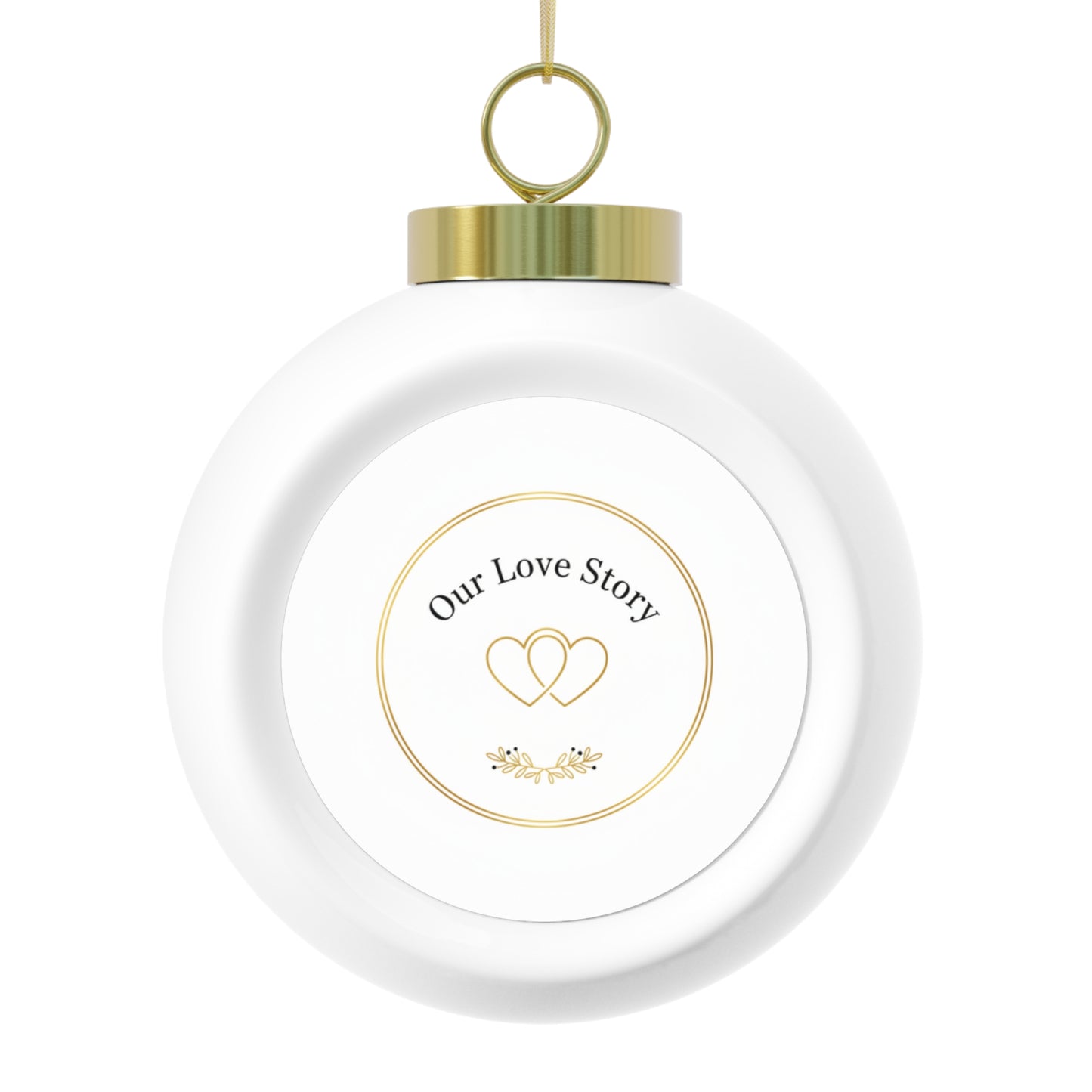 Christmas Ball Ornament - Our Love Story Romantic Ceramic Keepsake