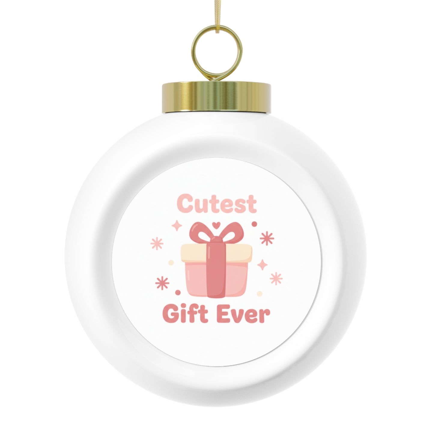 Christmas Ball Ornament - Cutest Gift Ever Holiday Keepsake