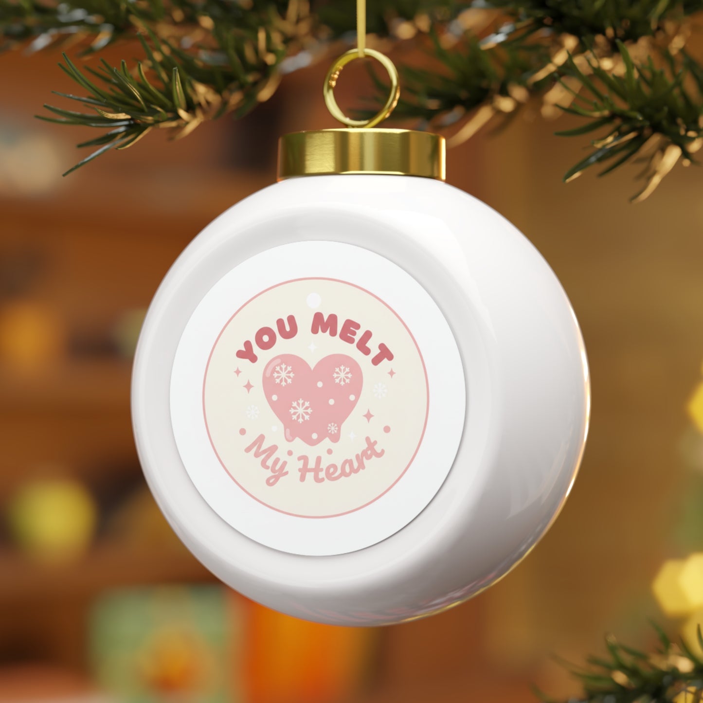 Christmas Ball Ornament You Melt My Heart – Romantic Holiday Ornament