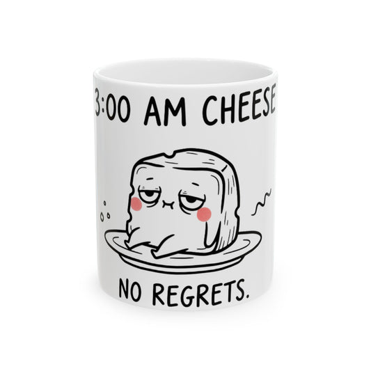 11oz Ceramic Mug, Three Am Cheese, Family Gift, Friend Gift