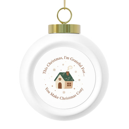 Christmas Ball Ornament — You Make Christmas Cozy