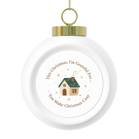 Christmas Ball Ornament — You Make Christmas Cozy