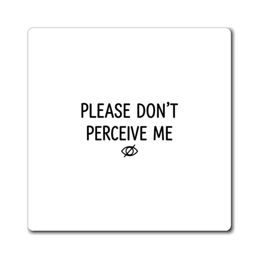 Please Don’t Perceive Me | Funny Quote Fridge Magnet Set | Gen Z Friend & Family Gift | Wobbly Marker Doodle Irony