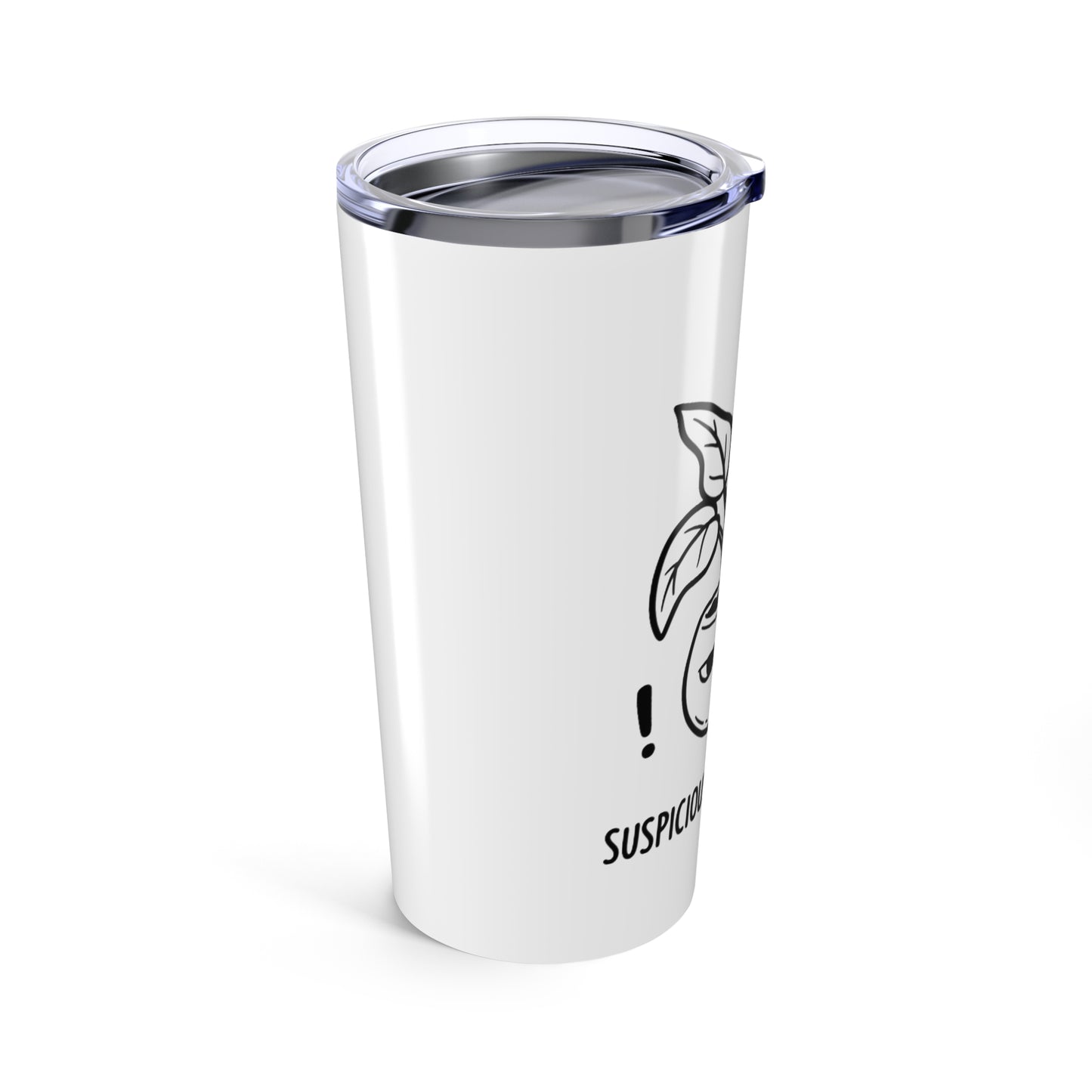 20oz Tumbler, Suspicious Houseplant, Family Gift, Friend Gift