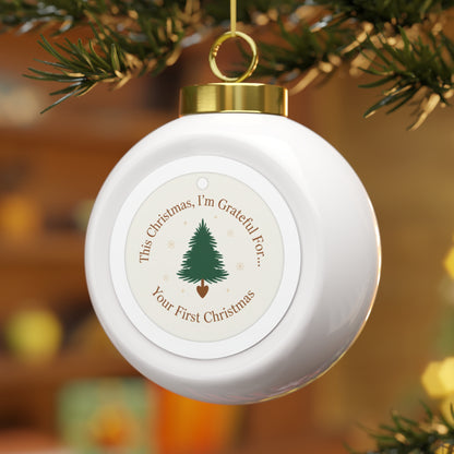 Christmas Ball Ornament — Your First Christmas Keepsake