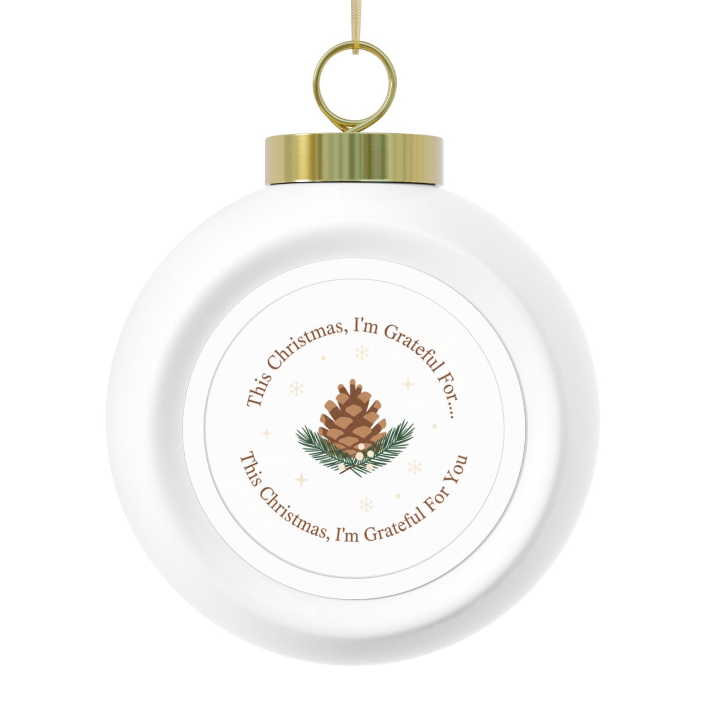 Christmas Ball Ornament - This Christmas I'm Grateful For You